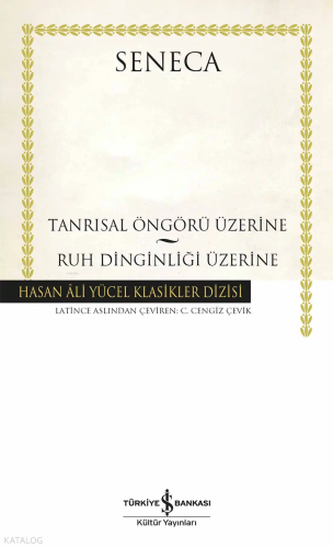 Tanrısal Öngörü Üzerine – Ruh Dinginliği Üzerine (Ciltli)