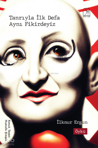 Tanrıyla İlk Defa Aynı Fikirdeyiz