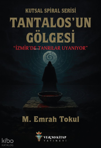 Tantalos’un Gölgesi;Kutsal Spiral Serisi | | Verno Kitap