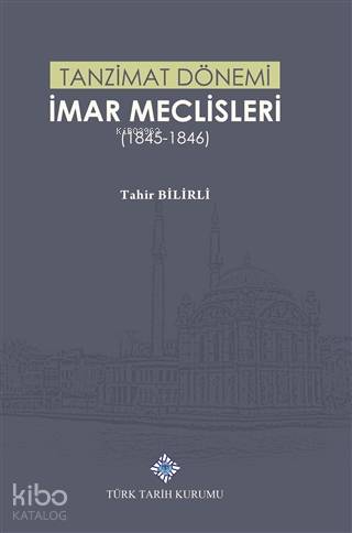 Tanzimat Dönemi İmar Meclisleri (1845-1846)