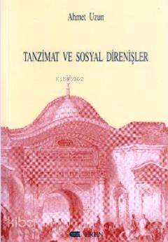 Tanzimat ve Sosyal Direnişler