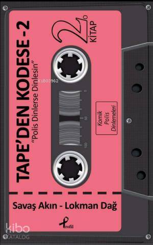 Tape'den Kodese 2; Polis Dinlerse Dinlesin