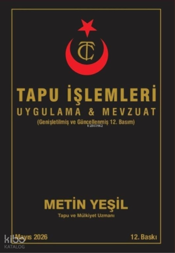 Tapu İşlemleri Uygulaması ve Mevzuatı (Ciltli)