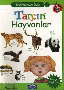 Tarçın ve Hayvanlar; Bilgi Hazinem Dizisi-01, 3 Yaş Üstü | Ahmet Altay