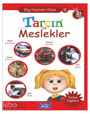 Tarçın ve Meslekler; Bilgi Hazinem Dizisi-12, 3 Yaş Üstü | Ahmet Altay