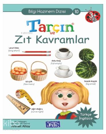 Tarçın ve Zıt Kavramlar; Bilgi Hazinem Dizisi - 10, 3 Yaş Üstü | Ahmet