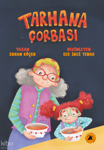 Tarhana Çorbası | Erhan Köçer | 2E Kitap
