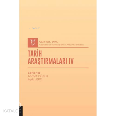 Tarih Araştırmaları IV ;( AYBAK 2021 Eylül )