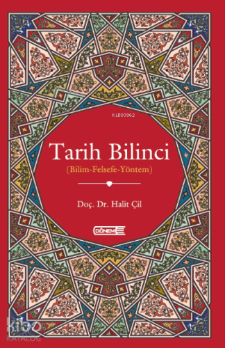Tarih Bilinci; Bilim Felsefe Yöntem