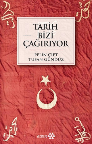 Tarih Bizi Çağırıyor