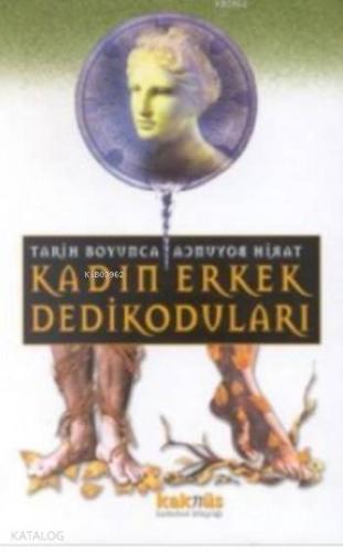 Tarih Boyunca Kadın Erkek Dedikoduları