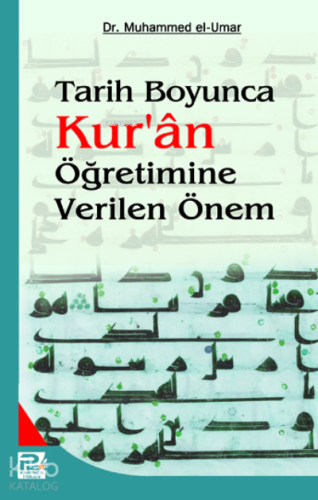 Tarih Boyunca Kur'an Öğretimine Verilen Önem