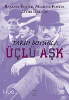 Tarih Boyunca Üçlü Aşk