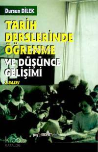Tarih Derslerinde Öğrenme ve Düşünce Gelişimi