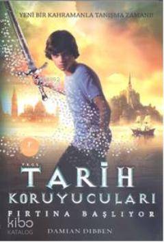 Tarih Koruyucuları; Fırtına Başlıyor