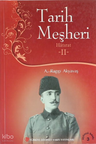 Tarih Meşheri - 2 (Hatırat)