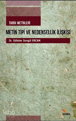 Tarih Metinleri Metin Tipi ve Nedensellik İlişkisi | Gülsüm Songül Erc