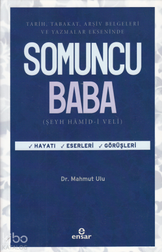 Tarih, Tabakat, Arşiv Belgeleri Ve Yazamlar Ekseninde Somuncu Baba | M