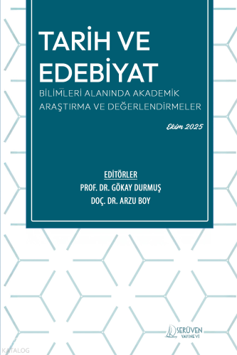 Tarih ve Edebiyat Bilimleri Alanında Akademik Araştırma ve Değerlendir
