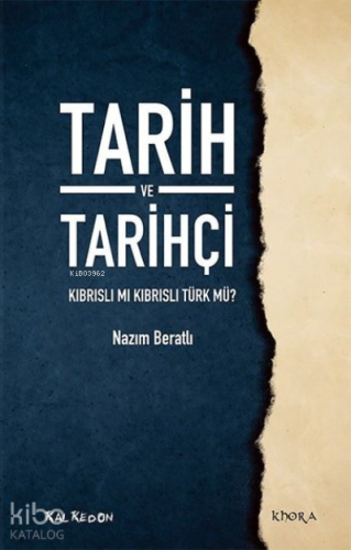 Tarih ve Tarihçi Kıbrıslı mı Kıbrıslı Türk mü?