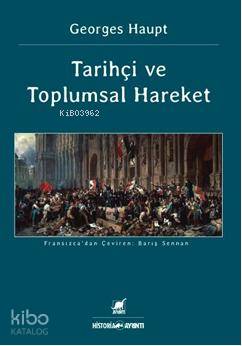 Tarihçi ve Toplumsal Hareket