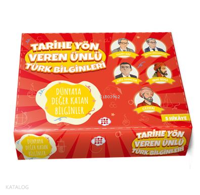 Tarihe Yön Veren Ünlü Türk Bilginleri - Dünyaya Değer Katan Bilginler 