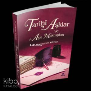 Tarihi Aşklar ve Aşk Mektupları | Muammer Yılmaz | Hayat Yayınları