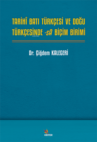 Tarihî Batı Türkçesi ve Doğu Türkçesinde -sA Biçim Birimi