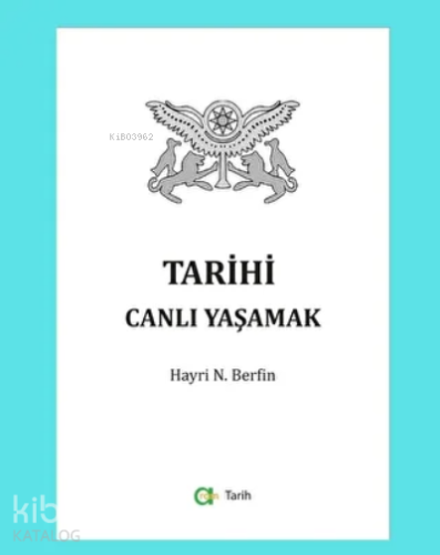 Tarihi Canlı Yaşamak