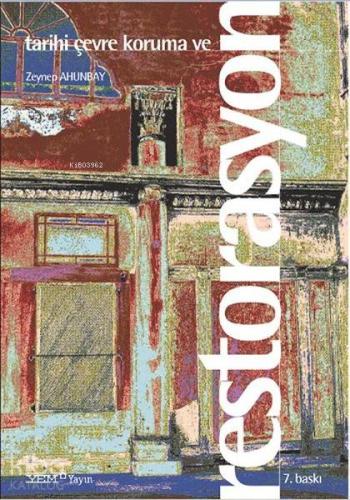 Tarihi Çevre Koruma ve Restorasyonlar