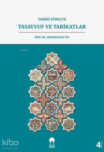 Tarihi Süreçte Tasavvuf ve Tarikatlar (sıvama) | Abdurrezzak Tek | Bur