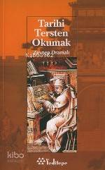 Tarihi Tersten Okumak | Zeynep Dramalı | Yeditepe Yayınevi
