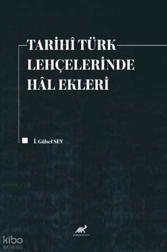 Tarihî Türk Lehçelerinde Hâl Ekleri