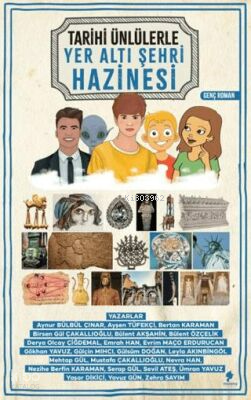 Tarihi Ünlülerle Yer Altı Şehri Hazinesi