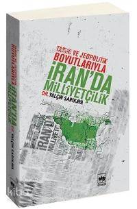 Tarihi ve Jeopolitik Boyutlarıyla İran'da Milliyetçilik