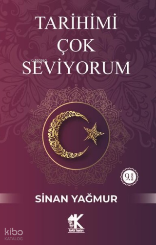 Tarihimi Çok Seviyorum | Sinan Yağmur | Korkut Yayınları
