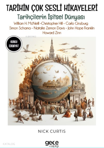 Tarihin Çok Sesli Hikâyeleri;Tarihçilerin İşitsel Dünyası