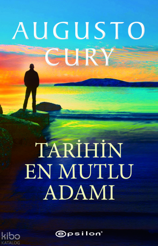 Tarihin En Mutlu Adamı
