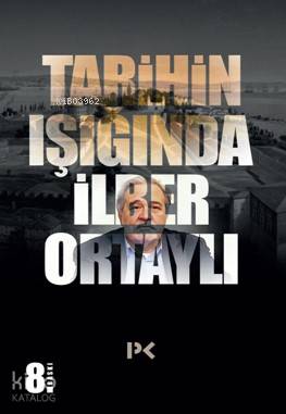Tarihin Işığında | İlber Ortaylı | Profil Kitap