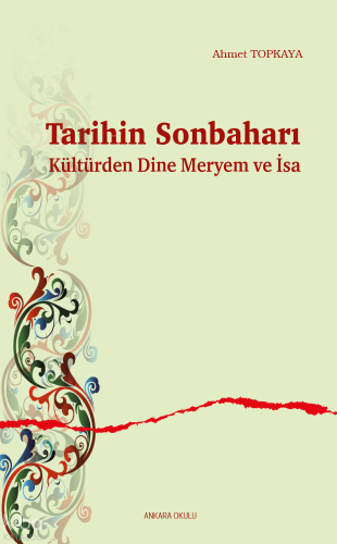 Tarihin Sonbaharı;Kültürden Dine Meryem ve İsa