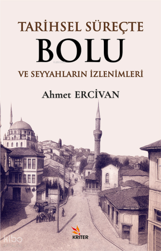 Tarihsel Süreçte Bolu ve Seyyahların İzlenimleri