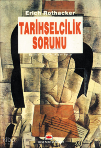 Tarihselcilik Sorunu