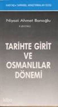 Tarihte Girit ve Osmanlılar Dönemi