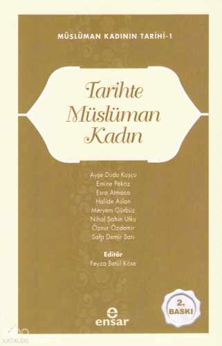 Tarihte Müslüman Kadın ;Müslüman Kadının Tarihi-1 | Kolektif | Ensar N