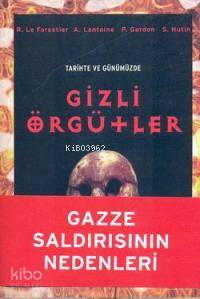 Tarihte ve Günümüzde; Gizli Örgütler | R. Le Forestier | Örgün Yayınla