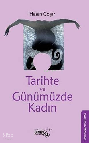 Tarihte ve Günümüzde Kadın | Hasan Coşar | Sınırsız Kitap