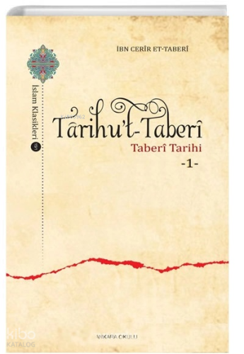 Tarihu t-Taberi | İbn Cerir et - Taberi | Ankara Okulu Yayınları