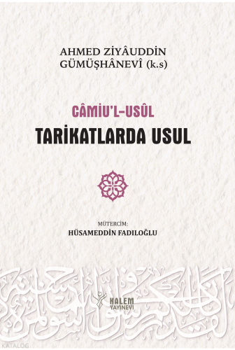 Tarikatlarda Usul (Ciltli);Camiu'l Usul