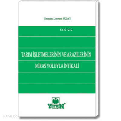 Tarım İşletmelerinin ve Arazilerinin Miras Yoluyla İntikali