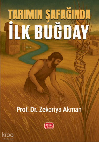 Tarımın Şafağında İlk Buğday